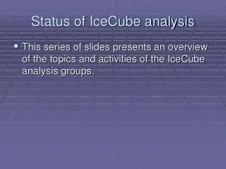 status of icecube analysis