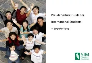 Pre-departure Guide for International Students - IMPORTANT NOTES