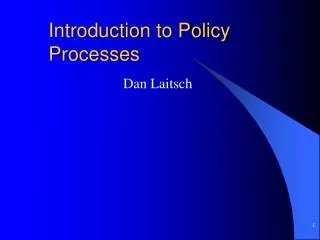 Introduction to Policy Processes