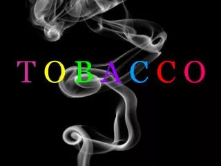 T O B A C C O