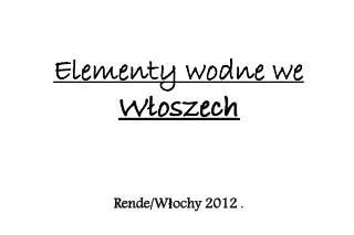 Elementy wodne we Włoszech