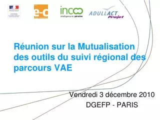 Réunion sur la Mutualisation des outils du suivi régional des parcours VAE