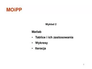 Matlab Tablice i ich zastosowania Wykresy Iteracja