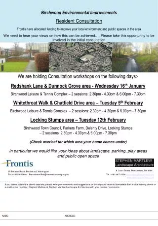 We are holding Consultation workshops on the following days:-