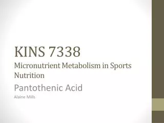 KINS 7338 Micronutrient Metabolism in Sports Nutrition