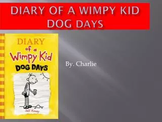 Diary of a wimpy kid dog days