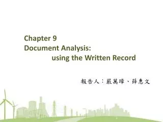 Chapter 9 Document Analysis: using the Written Record