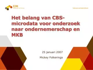 Het belang van CBS-microdata voor onderzoek naar ondernemerschap en MKB